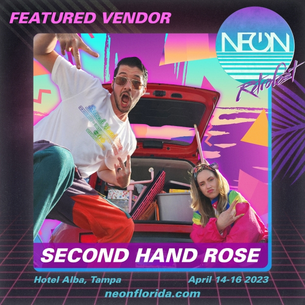 NEON Vendor Spotlight - Second Hand Rose