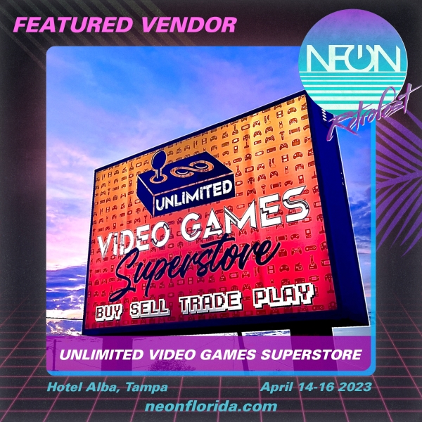 NEON Vendor Spotlight: Unlimited Video Games Superstore