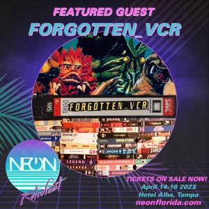 NEON Guest Spotlight - FORGOTTEN_VCR